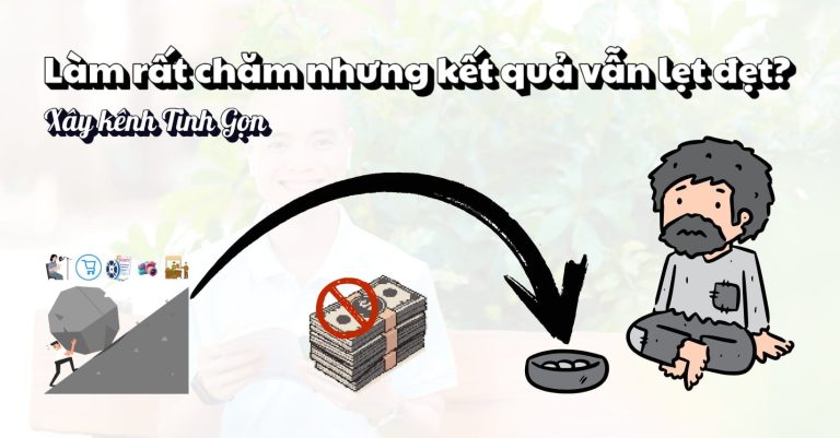 Làm rất chăm nhưng kết quả vẫn lẹt đẹt?