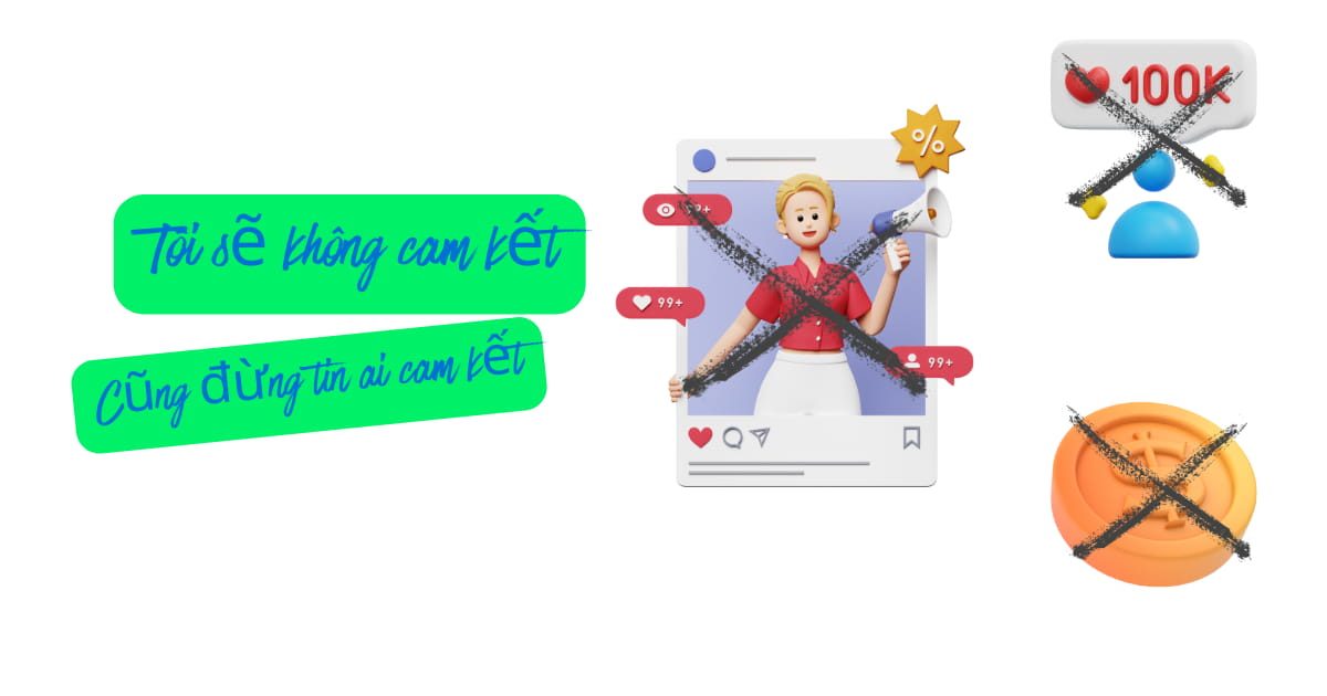 Tôi không thể cam kết số views, người theo dõi, số tiền hoặc bất kỳ thứ gì tương tự.