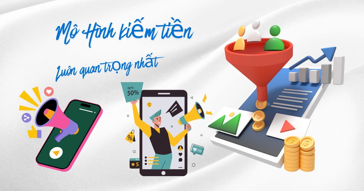 Mô hình Kiếm tiền là quan trọng nhất